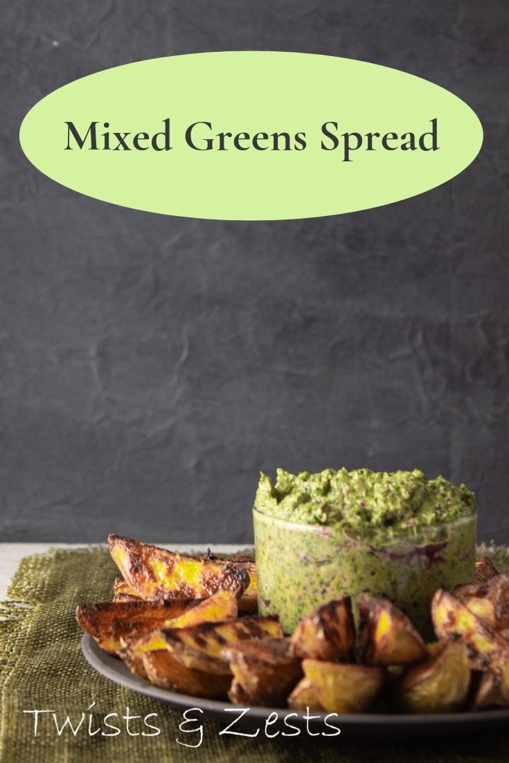 Mixed Greens Spread: or What To Do with Extra Greens | Twists & Zests